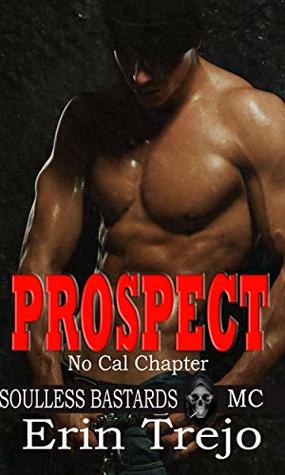 Prospect (Soulless Bastards MC No Cal, #4)