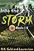Into the Storm (Books 1 and 2)