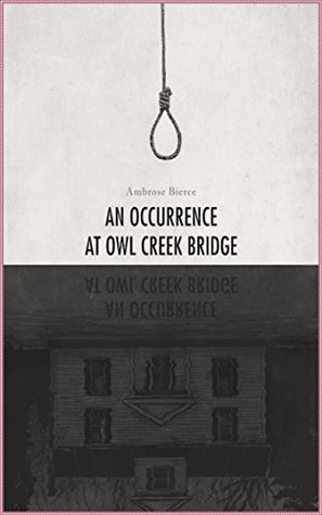 An Occurrence at Owl Creek Bridge [Vintage International]