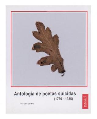 Antología de poetas suicidas (1770-1985)
