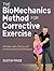 The BioMechanics Method for Corrective Exercise