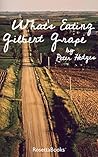 What's Eating Gilbert Grape by Peter Hedges
