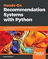 Book cover for Hands-On Recommendation Systems with Python: Start building powerful and personalized, recommendation engines with Python