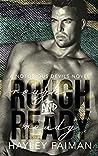 Rough & Ready by Hayley Faiman