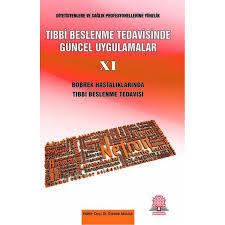 Böbrek Hastalıklarında Tıbbi Beslenme Tedavisi (Tıbbi Beslenme Tedavisinde Güncel Uygulamalar, #11)