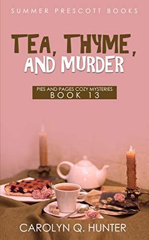 Tea, Thyme, and Murder (Pies and Pages #13)