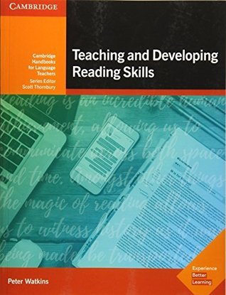 Teaching and Developing Reading Skills Kindle eBook: Cambridge Handbooks for Language Teachers (Kindle Edition)