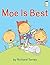 Moe Is Best (I Like to Read)