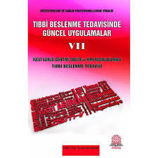 Vücut Ağırlığı Denetimi: Obezite ve Yeme Bozukluklarında Tıbbi Beslenme Tedavisi (Tıbbi Beslenme Tedavisinde Güncel Uygulamalar, #7)