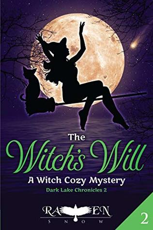 The Witch's Will (Dark Lake Chronicles #2)