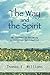 The Way and the Spirit: My ...