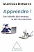 Apprendre !: Les talents du cerveau, le défi des machines (OJ.SCIENCES) (French Edition)