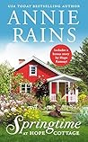 Springtime at Hope Cottage by Annie Rains