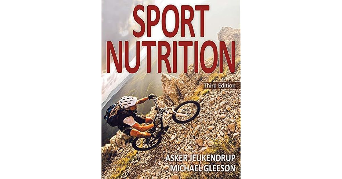 Sport Nutrition by Asker Jeukendrup