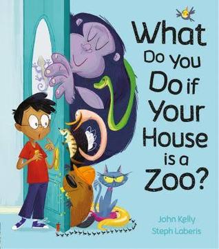 What Do You Do If Your House Is a Zoo? (Hardcover)