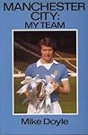 Manchester City My Team Mike Doyle by Mike Doyle
