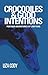 Crocodiles & Good Intention...