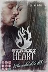 Street Heart. Nie mehr ohne dich (Street Stories 2): New Adult Romance (German Edition)