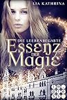 Die Leerenbegabte (Essenz der Magie #1)