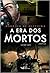 A Era dos Mortos - Parte 2