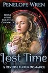 Lost Time by Penelope  Wren