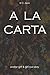 A la carta (Another Girl & ...