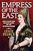 Empress of the East by Leslie P. Peirce