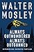 Always Outnumbered, Always Outgunned by Walter Mosley