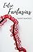 Entre Fantasías (Spanish Edition)