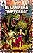 The Land That Time Forgot (Caspak, #1)