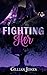 Fighting Her
