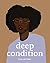 Deep Condition
