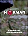 Norman by Michelle  Olson
