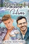 Dance With Him (With You, #1)
