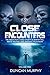 Close Encounters: Volume On...