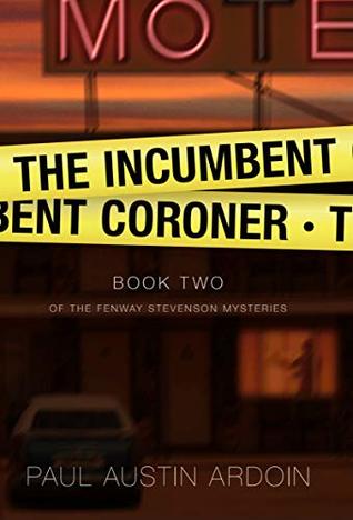 The Incumbent Coroner (Fenway Stevenson #2)