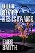 Cold River Resistance: A Na...