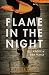 Flame in the Night: A Novel...