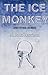 The Ice Monkey and Other Stories