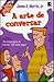 A arte de conversar by James A. Morris Jr. A arte de conversar by James A. Morris Jr.