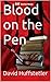 Blood on the Pen by David Huffstetler