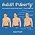 Adult Puberty: Your Wondrou...