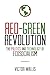Red-Green Revolution: The P...