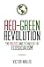 Red-Green Revolution: The Politics and Technology of Ecosocialism
