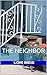 The Neighbor