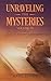 Unraveling the Mysteries Vo...