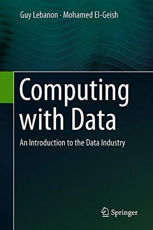 Computing with Data: An Introduction to the Data Industry