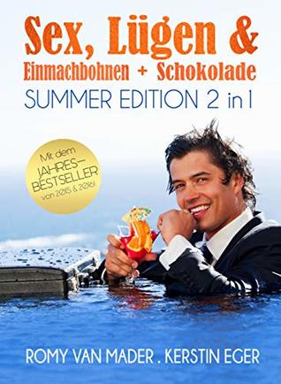 Sex, Lügen & Einmachbohnen + Sex, Lügen & Schokolade: 2 in 1: inkl. Jahresbestseller (German Edition)