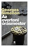 Az evertoni órásmester by Georges Simenon