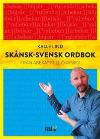 Skånsk-svensk ordbok : från abekatt till övanpo (Hardcover)